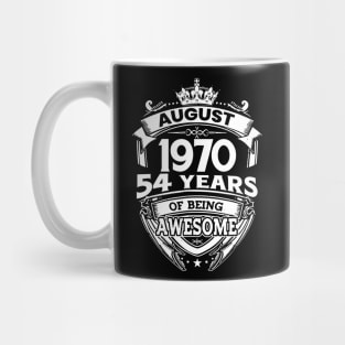 August 1970 54 Years Of Being Awesome 54th Birthday Mug